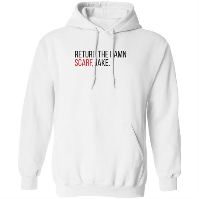 Upon A Dream Images Return The Damn Scarf Jake Shirt Upon A Dream Images Return The Damn Scarf Jake Shirt