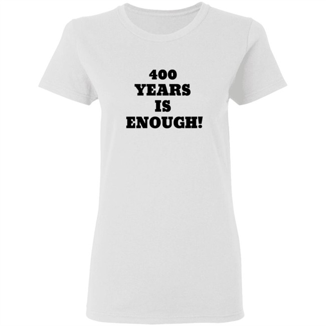 400 Years Is Enough Hoodie 400 Years Is Enough Hoodie