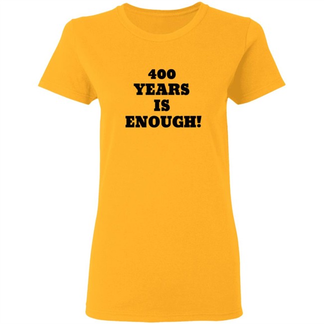 400 Years Is Enough Hoodie 400 Years Is Enough Hoodie