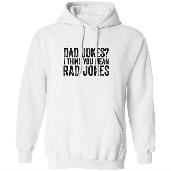 Dad Jokes I Think You Mean Rad Jokes T Shirt Dad Jokes I Think You Mean Rad Jokes T Shirt