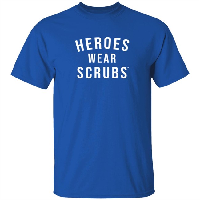 The Dline Merch Heroes Wear Scrubs Shirt