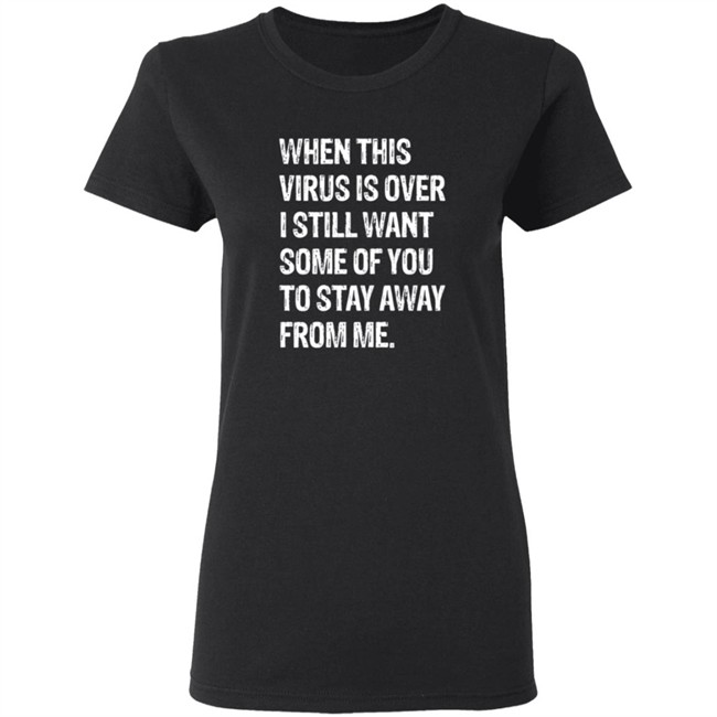 When This Virus is Over T Shirt Funny 2020 Quarantine T Shirt Funny Social Distancing Shirt When This Virus is Over T Shirt Funny 2020 Quarantine T Shirt Funny Social Distancing Shirt