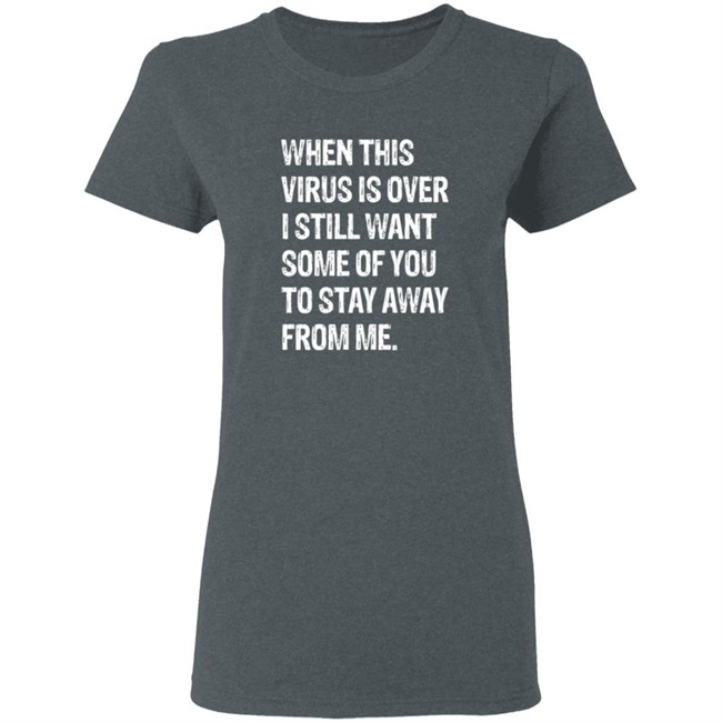 When This Virus is Over T Shirt Funny 2020 Quarantine T Shirt Funny Social Distancing Shirt When This Virus is Over T Shirt Funny 2020 Quarantine T Shirt Funny Social Distancing Shirt