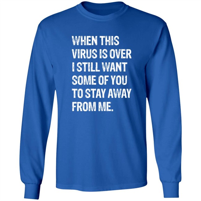 When This Virus is Over T Shirt Funny 2020 Quarantine T Shirt Funny Social Distancing Shirt When This Virus is Over T Shirt Funny 2020 Quarantine T Shirt Funny Social Distancing Shirt