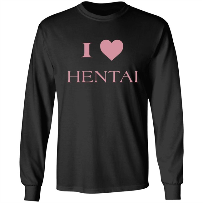 I Love Hentai Shirt I Love Hentai Shirt
