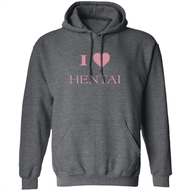 I Love Hentai Shirt I Love Hentai Shirt