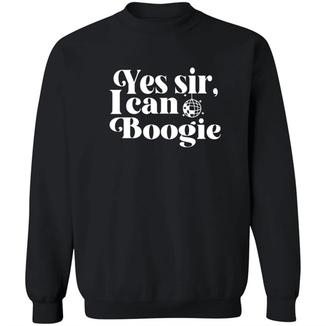 Yes Sir I Can Boogie T Shirt Yes Sir I Can Boogie T Shirt