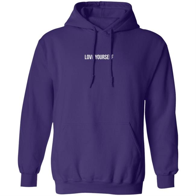 Yours Truly Clothing Love Yourself Hoodie Phora Merch