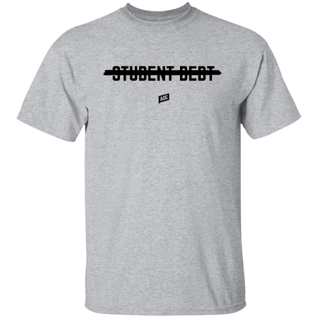 Ocasio Cortez Merch Cancel Student Debt Tee Ocasio Cortez Merch Cancel Student Debt Tee
