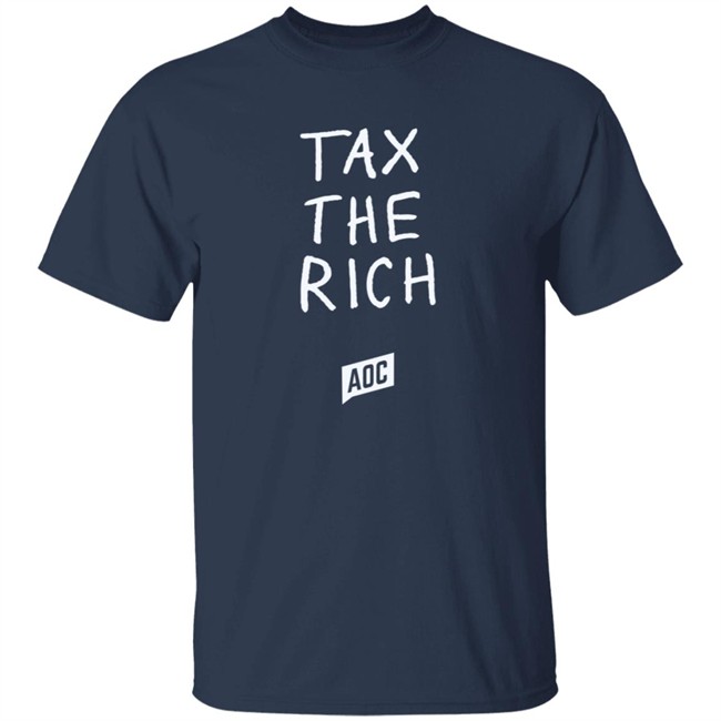 Aoc Merch Tax The Rich Shirt Sweatshirt