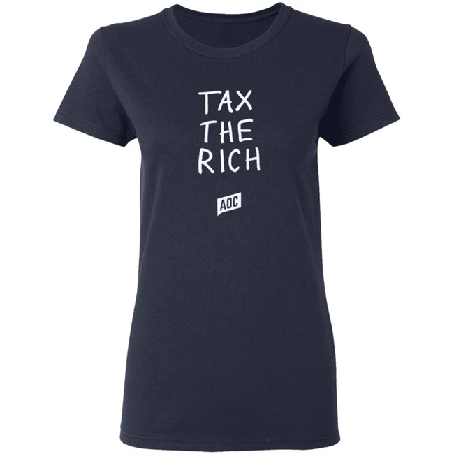 Aoc Merch Tax The Rich Shirt Sweatshirt Aoc Merch Tax The Rich Shirt Sweatshirt