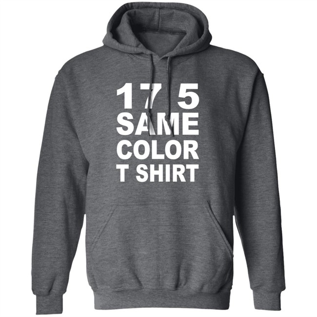 17 5 Same Color T Shirt 17 5 Same Color T Shirt