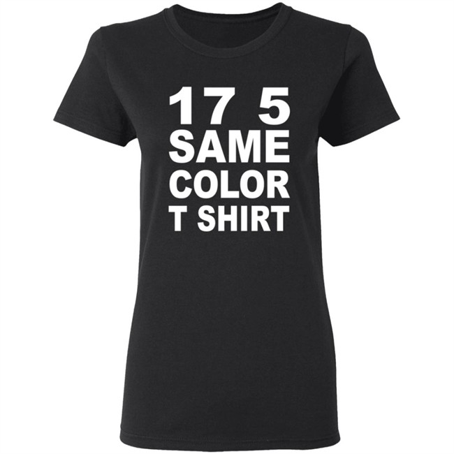 17 5 Same Color T Shirt 17 5 Same Color T Shirt