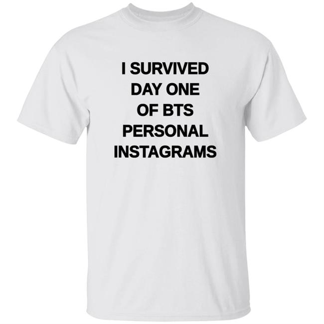 Tpwkjimin I Survived Day One Of BTS Personal Instagrams Shirt