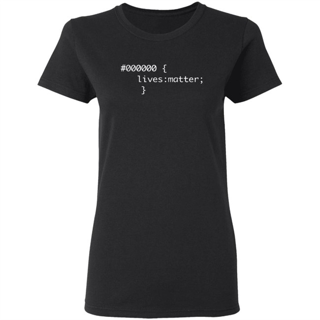 000000 Lives Matter T Shirt 000000 Lives Matter T Shirt