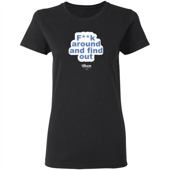 Ilhan Omar F**k Around And Find Out T Shirt Ilhan Omar F**k Around And Find Out T Shirt