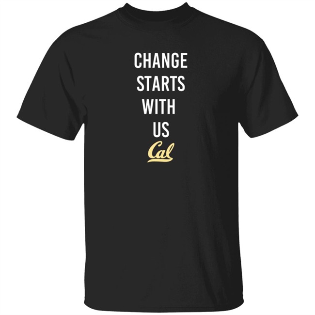 Change Starts With Us Shirt Change Starts With Us Shirt