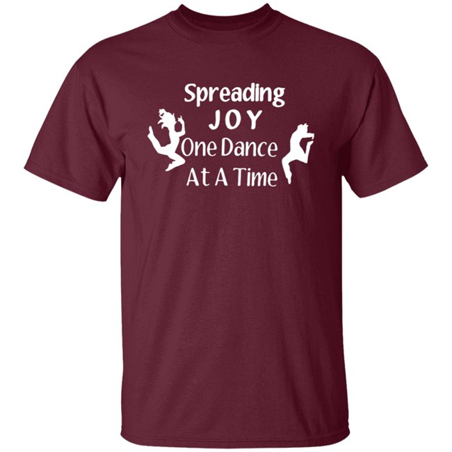Spreading Joy One Dance At A Time Shirt Tammy Ramsgirl30 Spreading Joy One Dance At A Time Shirt Tammy Ramsgirl30