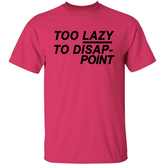 Diesel Adv Toolazy T Shirt Too Lazy To Disap Point Shirt Diesel Adv Toolazy T Shirt Too Lazy To Disap Point Shirt