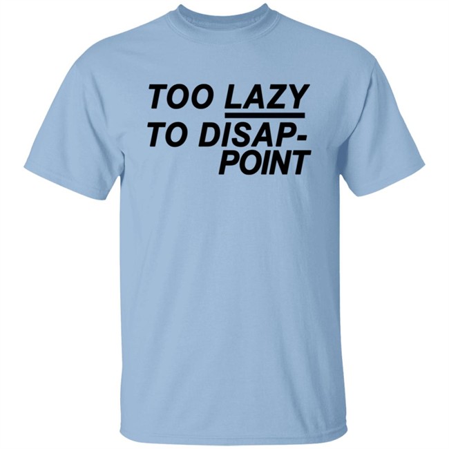 Diesel Adv Toolazy T Shirt Too Lazy To Disap Point Shirt Diesel Adv Toolazy T Shirt Too Lazy To Disap Point Shirt