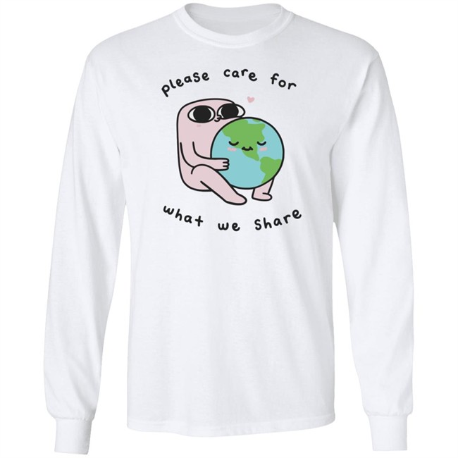 Ketnipz Merch Please Care For What We Share Long Sleeve T Shirt Ketnipz Merch Please Care For What We Share Long Sleeve T Shirt