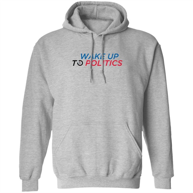 Bonfire Wake Up To Politics Hoodie Bonfire Wake Up To Politics Hoodie