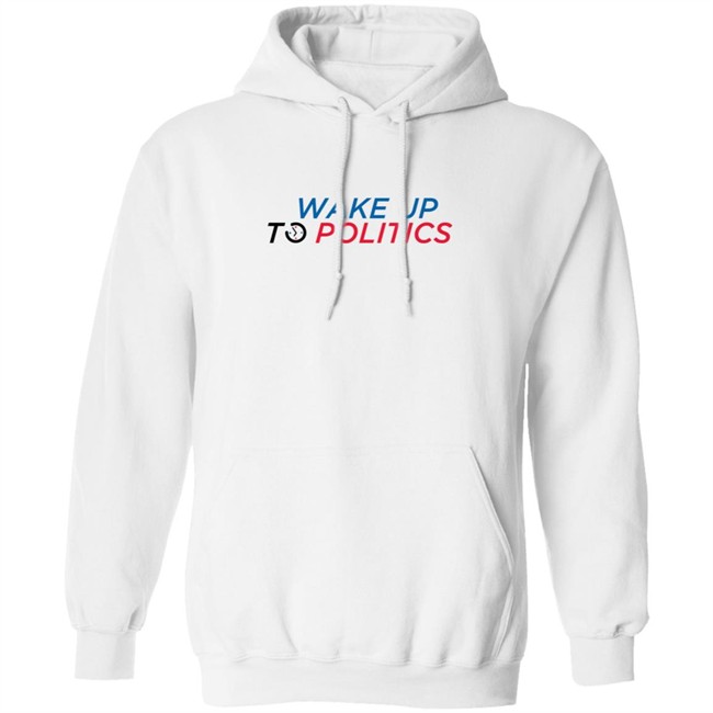 Bonfire Wake Up To Politics Hoodie Bonfire Wake Up To Politics Hoodie