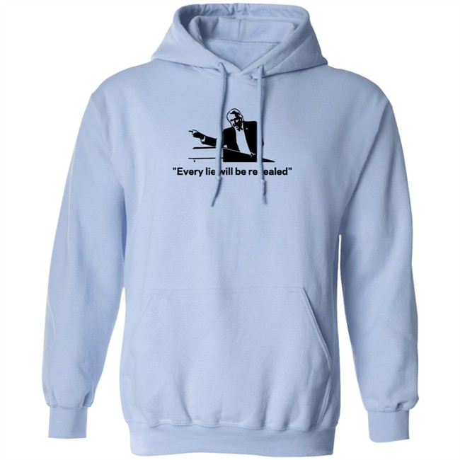 Every Lie Will Be Revealed T Shirt Every Lie Will Be Revealed T Shirt