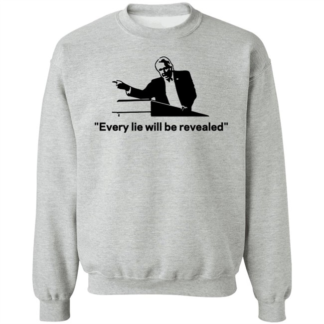 Every Lie Will Be Revealed T Shirt Every Lie Will Be Revealed T Shirt