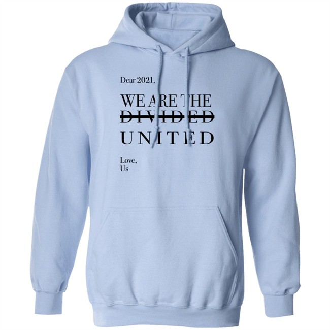 Dear 2021 We Are The Divided United T Shirt Dear 2021 We Are The Divided United T Shirt
