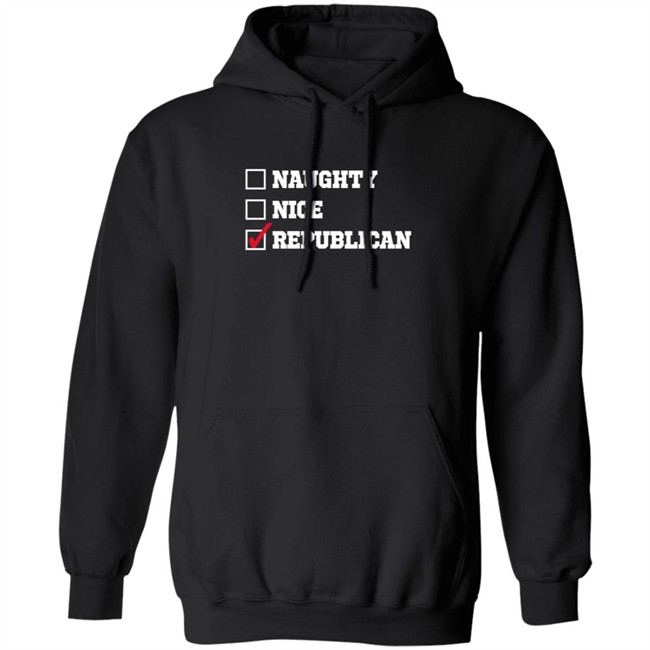 Freedom Tees Merch Naughty , Nice , Republican Hoodie Freedom Tees Merch Naughty , Nice , Republican Hoodie