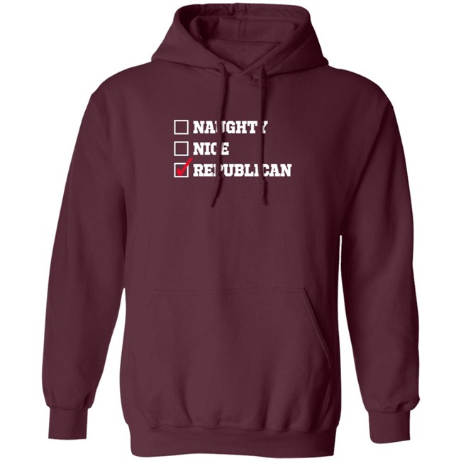 Freedom Tees Merch Naughty , Nice , Republican Hoodie Freedom Tees Merch Naughty , Nice , Republican Hoodie