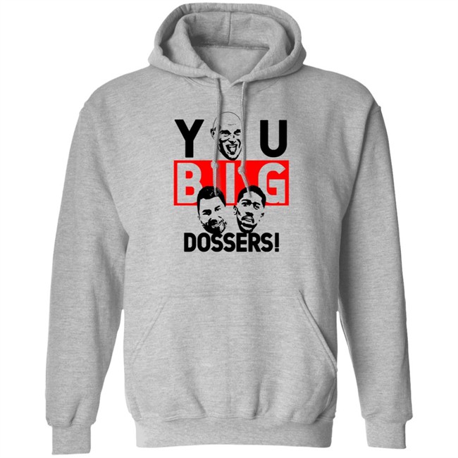 You Big Dossers Tyson Fury Vs Anthony Joshua Funny T Shirt You Big Dossers Tyson Fury Vs Anthony Joshua Funny T Shirt