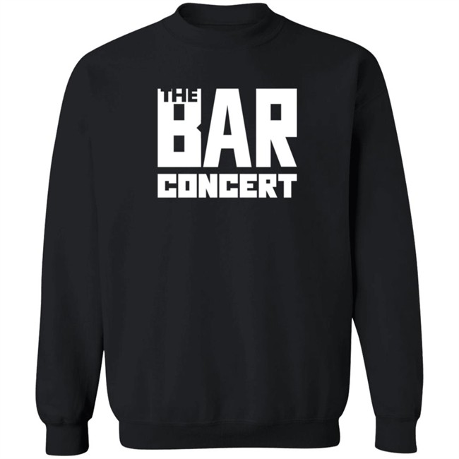 Bar Concert Merch The Bar Concert Shirt Bar Concert Merch The Bar Concert Shirt