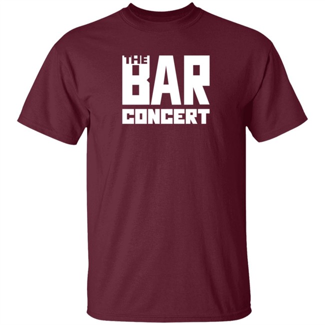 Bar Concert Merch The Bar Concert Shirt Bar Concert Merch The Bar Concert Shirt