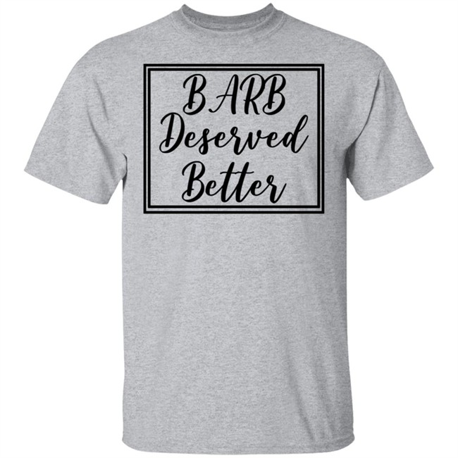 Barb Deserved Better Hoodie Meaning Barb Deserved Better Hoodie Meaning