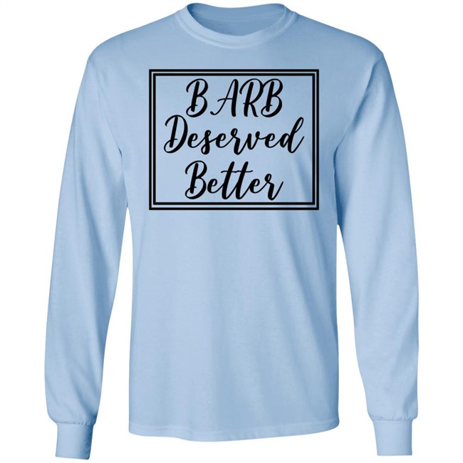 Barb Deserved Better Hoodie Meaning Barb Deserved Better Hoodie Meaning