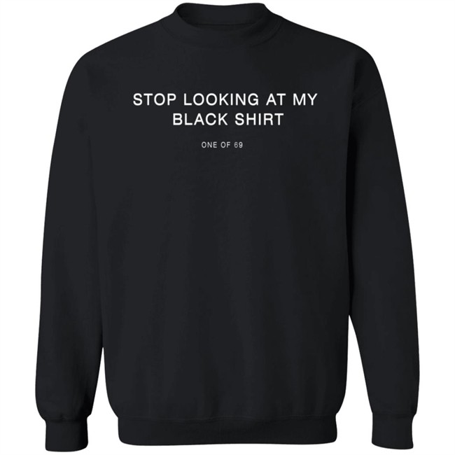 Tyler Cameron Merch Stop Looking At My Black Shirt Tyler Cameron Merch Stop Looking At My Black Shirt