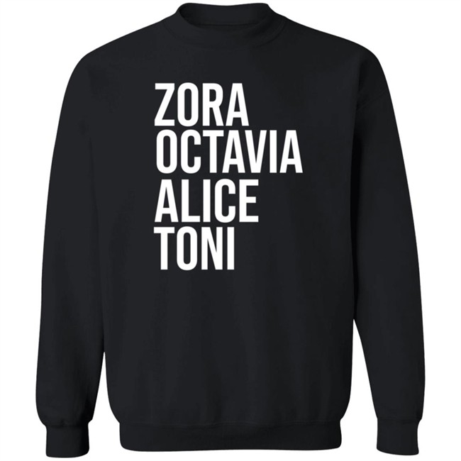 Harrietts Bookshop ZORA, OCTAVIA, ALICE, TONI Shirt Sweatshirt Harrietts Bookshop ZORA, OCTAVIA, ALICE, TONI Shirt Sweatshirt