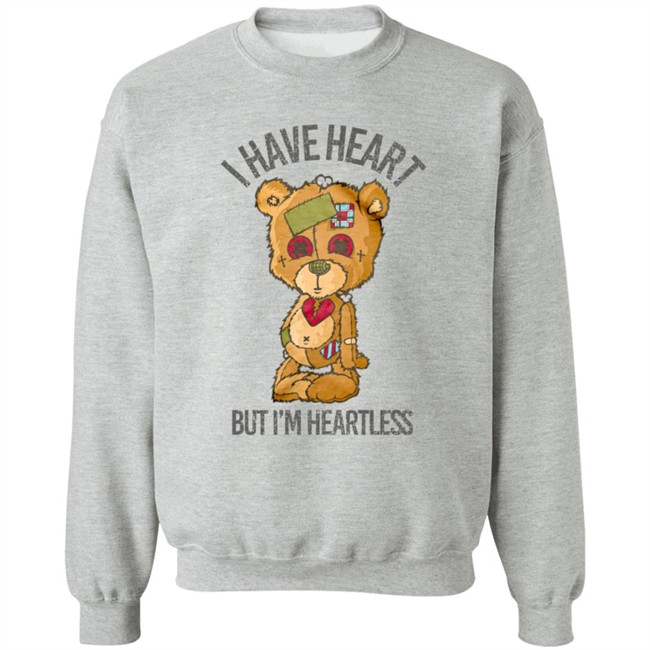 Bear I Have Heart But I’m Heartless Tee Shirt Bear I Have Heart But I’m Heartless Tee Shirt