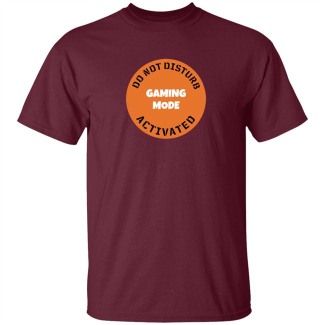 Gaming Mode Activated T Shirt Gaming Mode Activated T Shirt