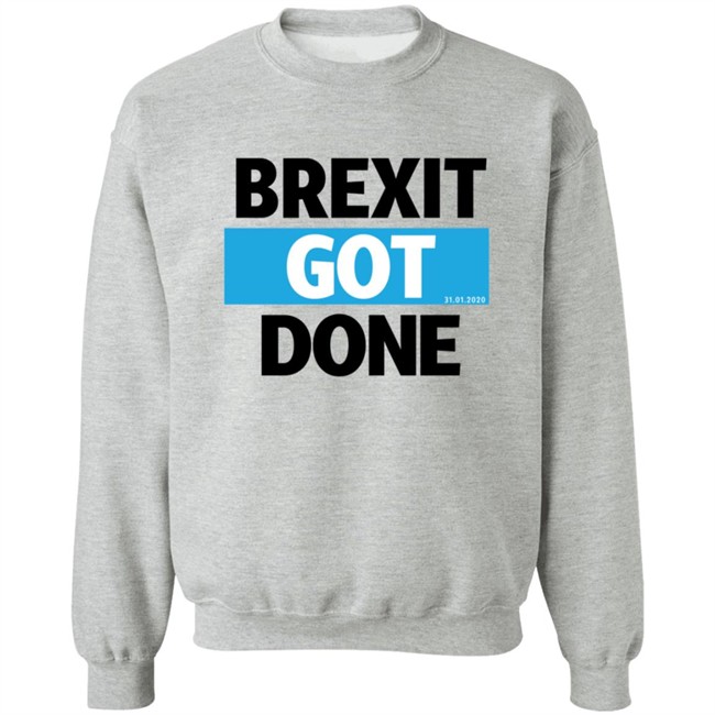 Brexit Got Done Shirt Brexit Got Done Shirt