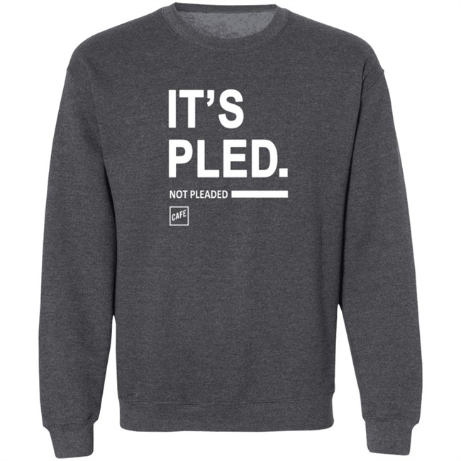 Cafe Shop Merch It's Pled T Shirt Cafe Shop Merch It's Pled T Shirt