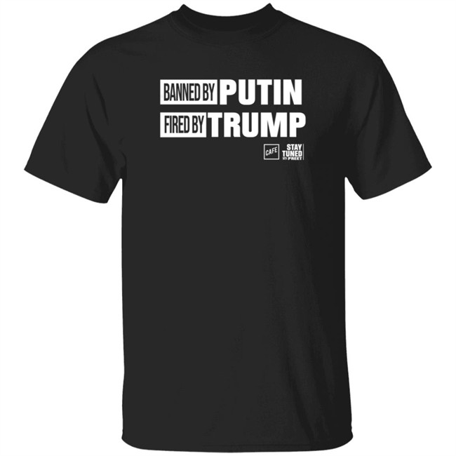 Cafe Shop Banned And Fired T Shirt Cafe Shop Banned And Fired T Shirt
