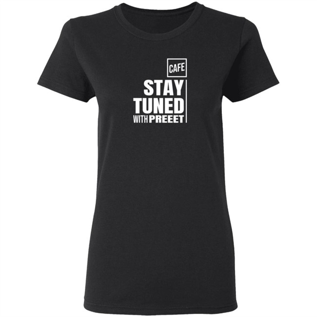 Cafe Shop Stay Tuned Tee Shirt Cafe Shop Stay Tuned Tee Shirt