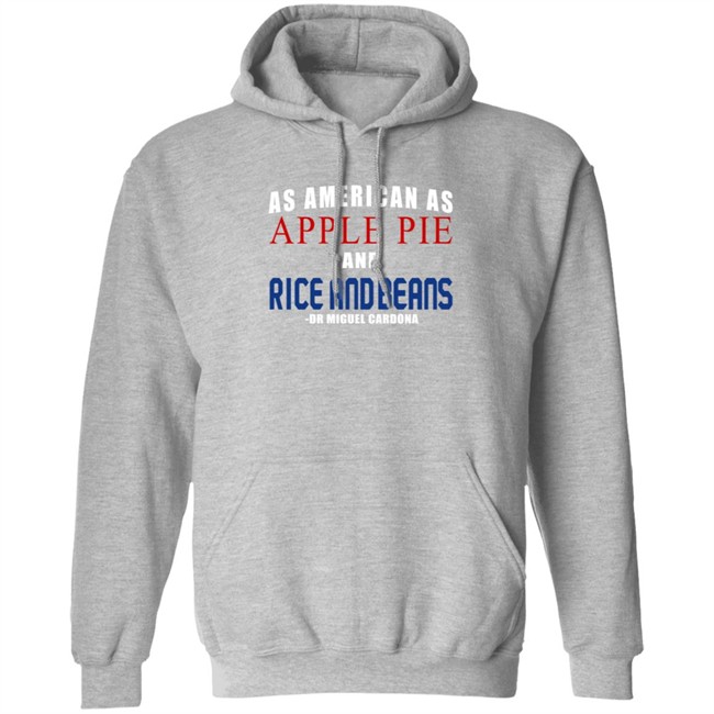 Dr Miguel Cardona As American As Apple Pie And Rice And Beans Shirt Wallingford Dr Miguel Cardona As American As Apple Pie And Rice And Beans Shirt Wallingford