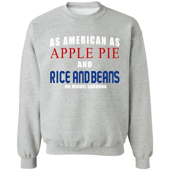 Dr Miguel Cardona As American As Apple Pie And Rice And Beans Shirt Wallingford Dr Miguel Cardona As American As Apple Pie And Rice And Beans Shirt Wallingford