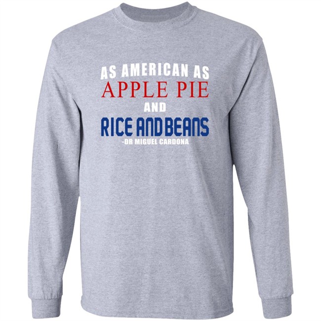 Dr Miguel Cardona As American As Apple Pie And Rice And Beans Shirt Wallingford Dr Miguel Cardona As American As Apple Pie And Rice And Beans Shirt Wallingford