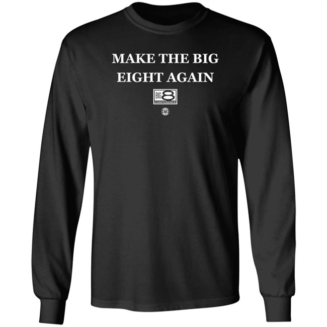 Bbbprinting Merch Make The Big Eight Again T Shirt Bbbprinting Merch Make The Big Eight Again T Shirt