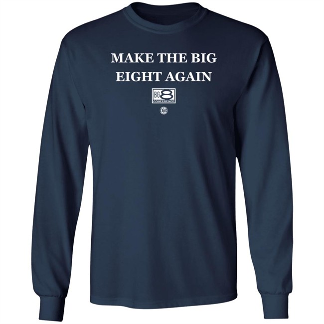 Bbbprinting Merch Make The Big Eight Again T Shirt Bbbprinting Merch Make The Big Eight Again T Shirt